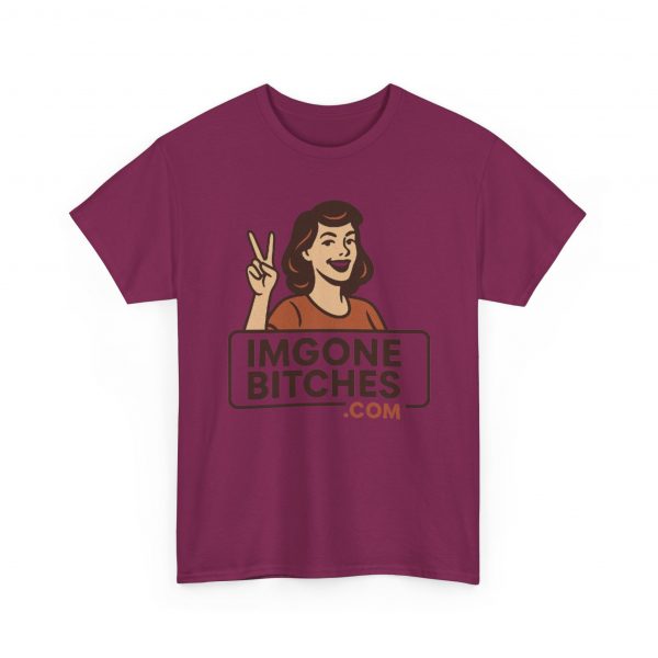Im Gone Bitches Tee - Image 47