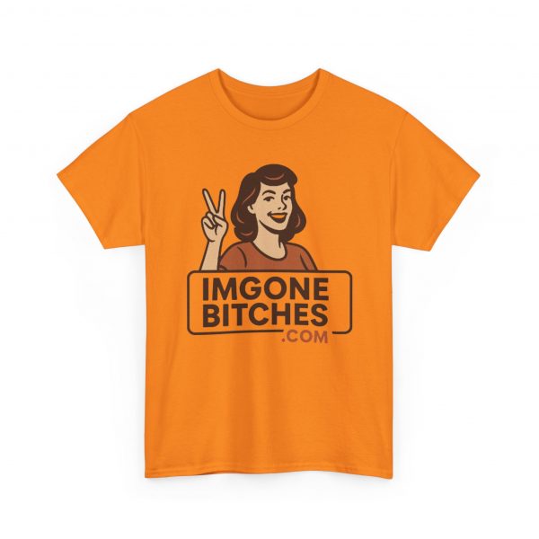 Im Gone Bitches Tee - Image 15
